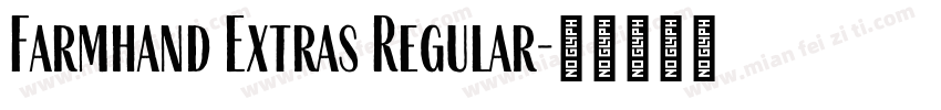 Farmhand Extras Regular字体转换